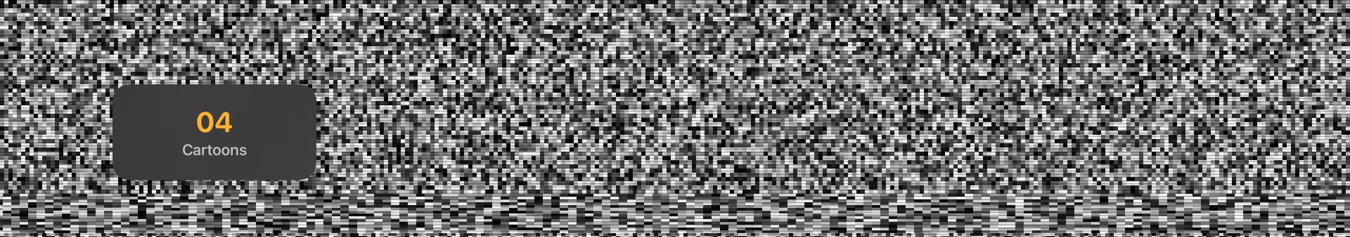 Static and a rolling picture while the channel changes, with the channel number